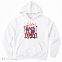 Back It Up Terry Put It In Reverse 4th Of July Fireworks Hoodie thumb 0