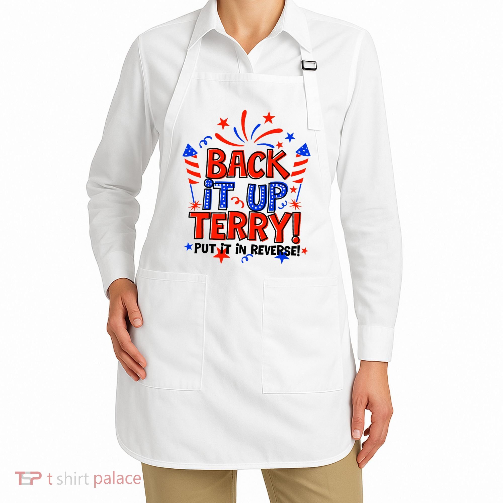 Back It Up Terry Put It In Reverse 4th Of July Fireworks Apron