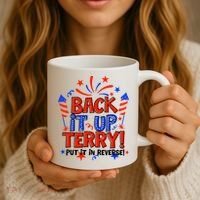 Back It Up Terry Put It In Reverse 4th Of July Fireworks Coffee Mug thumb 3