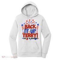 Back It Up Terry Put It In Reverse 4th Of July Fireworks Women's Hoodie thumb 0
