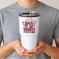 Back It Up Terry Put It In Reverse 4th Of July Fireworks Tumbler thumb 2