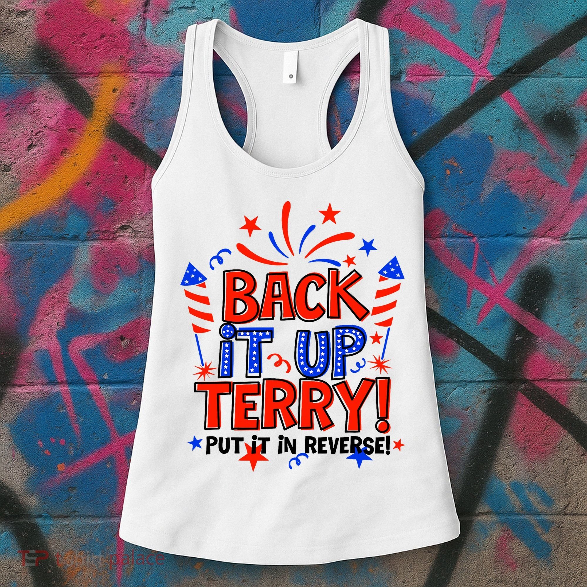 Back It Up Terry Put It In Reverse 4th Of July Fireworks Women's Tank Top