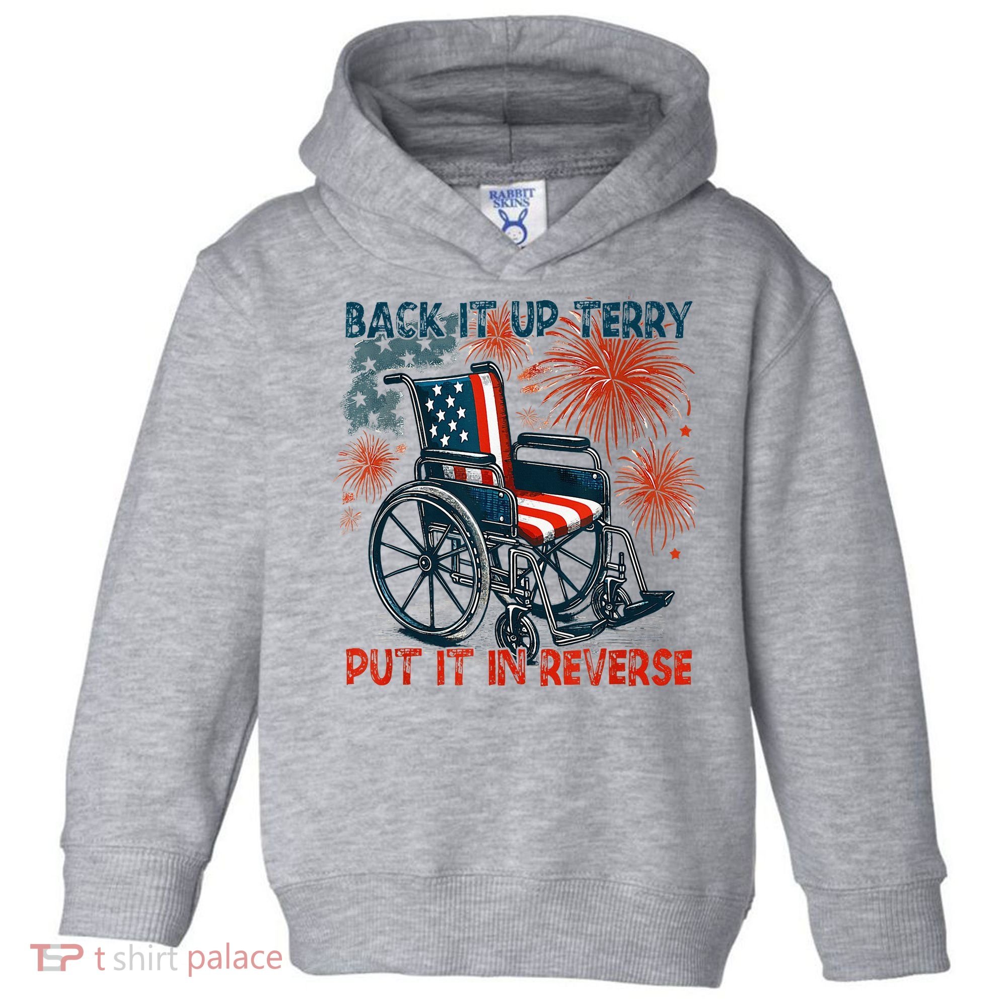 Back It Up Terry Put It In Reverse Fireworks Fun 4th Of July Toddler Hoodie