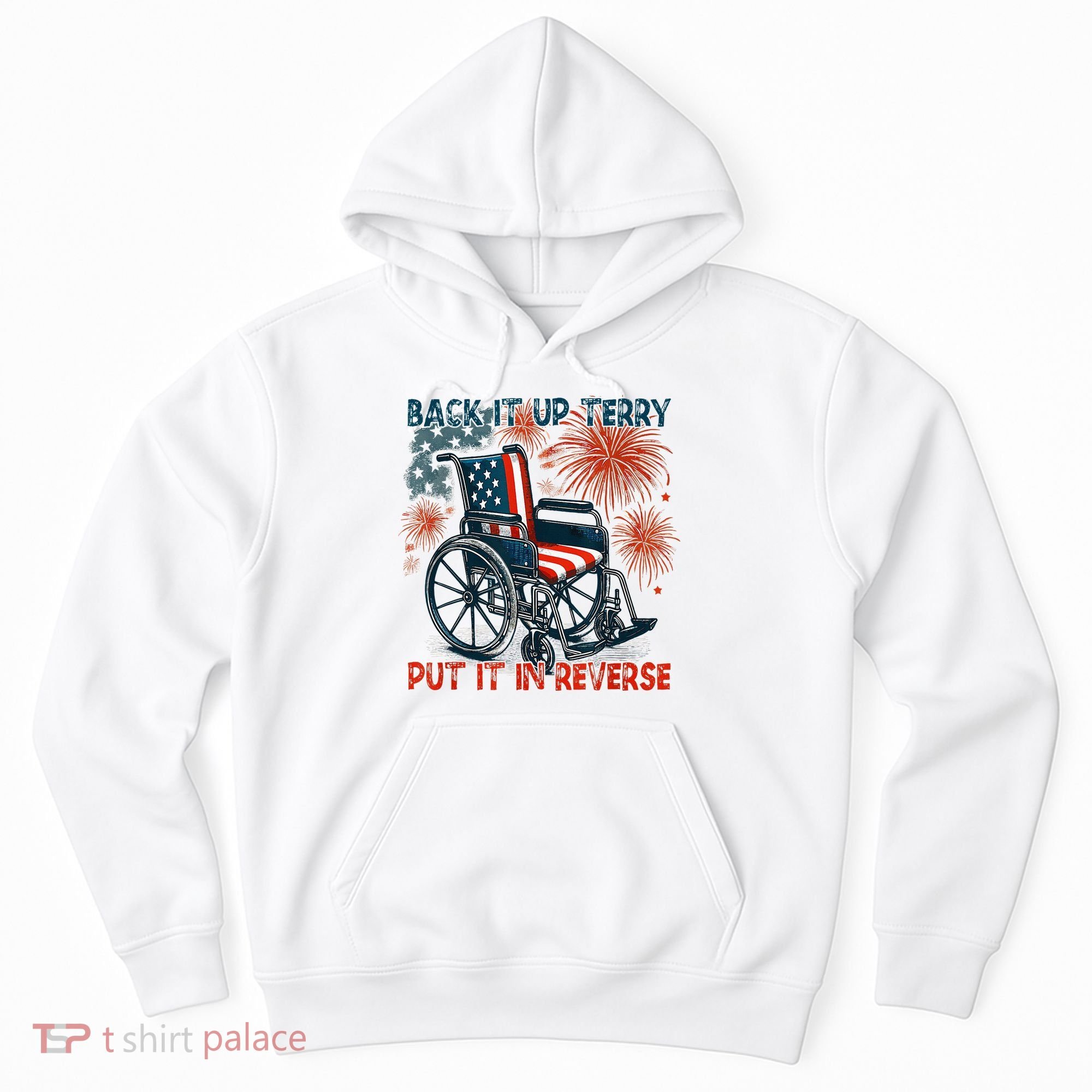 Back It Up Terry Put It In Reverse Fireworks Fun 4th Of July Hoodie