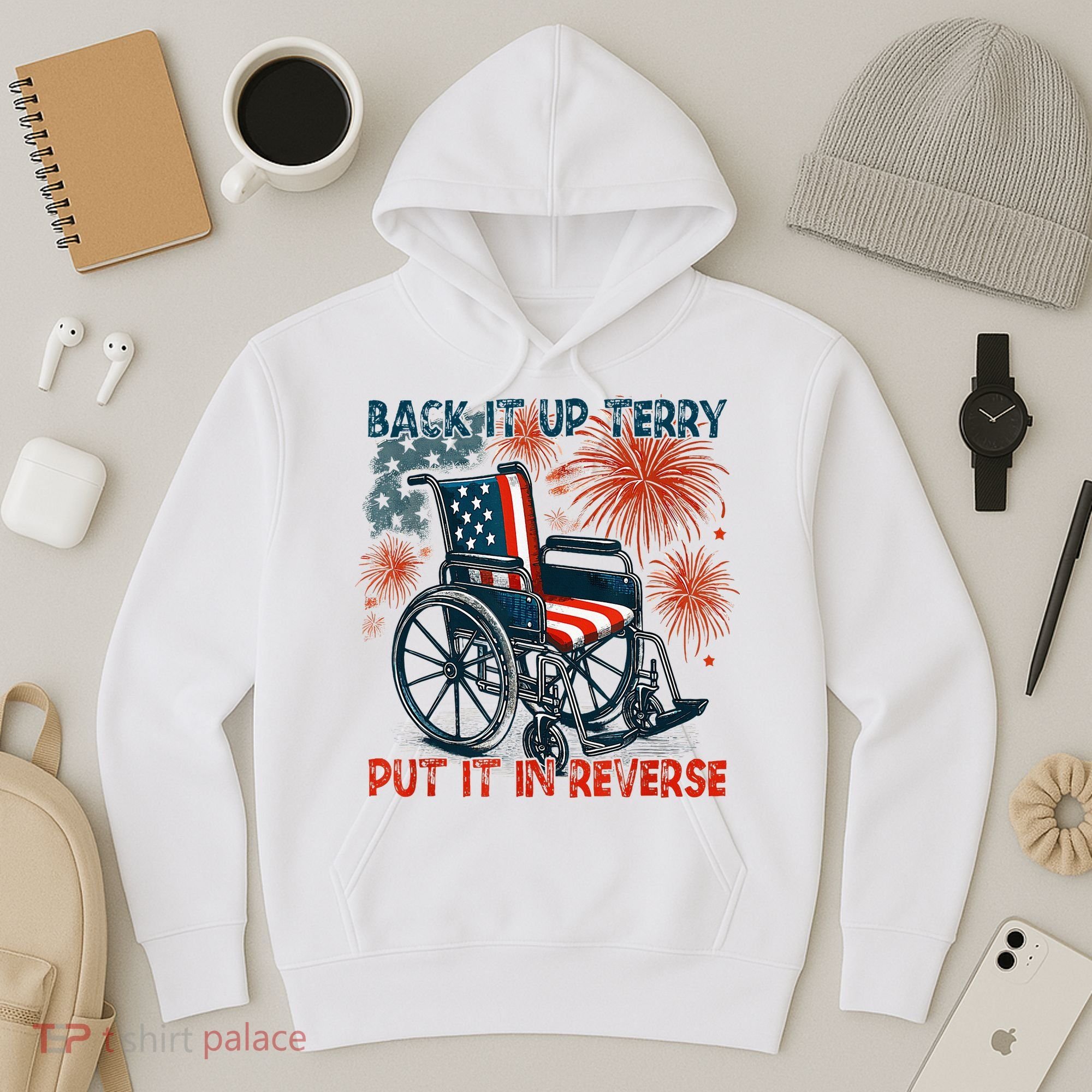 Back It Up Terry Put It In Reverse Fireworks Fun 4th Of July Hoodie