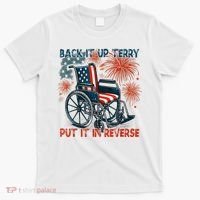 Back It Up Terry Put It In Reverse Fireworks Fun 4th Of July T-Shirt thumb 0