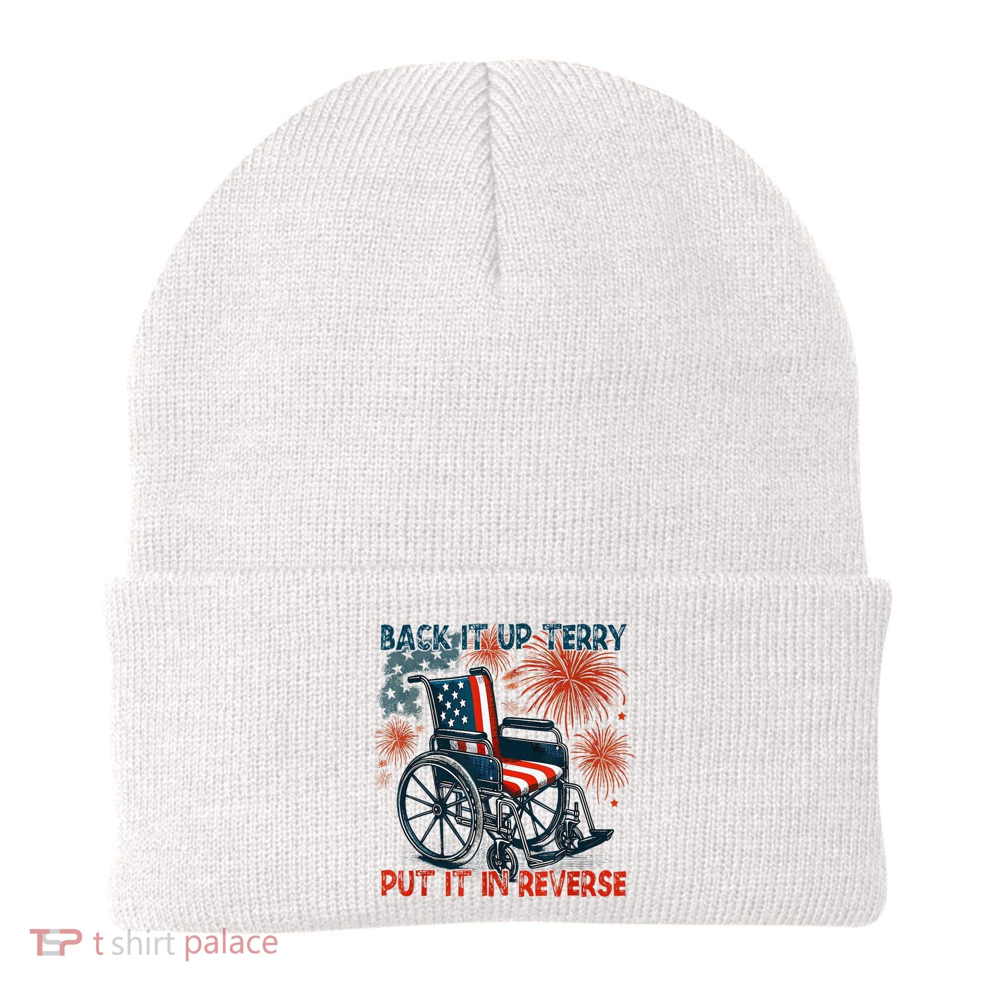 Back It Up Terry Put It In Reverse Fireworks Fun 4th Of July Beanie