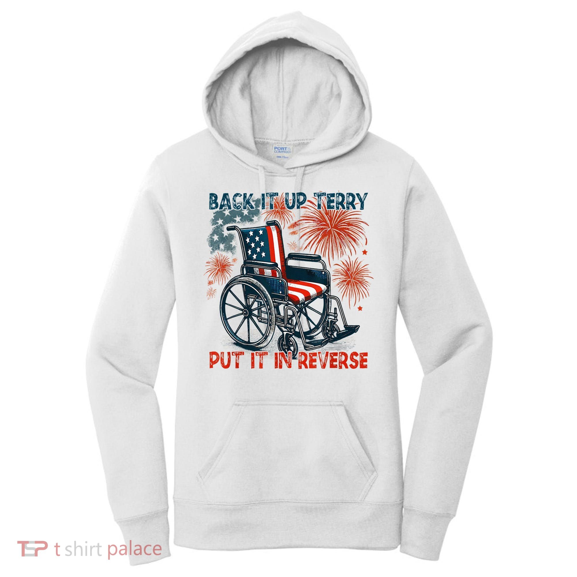 Back It Up Terry Put It In Reverse Fireworks Fun 4th Of July Women's Hoodie