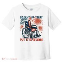 Back It Up Terry Put It In Reverse Fireworks Fun 4th Of July Toddler T-Shirt thumb 0