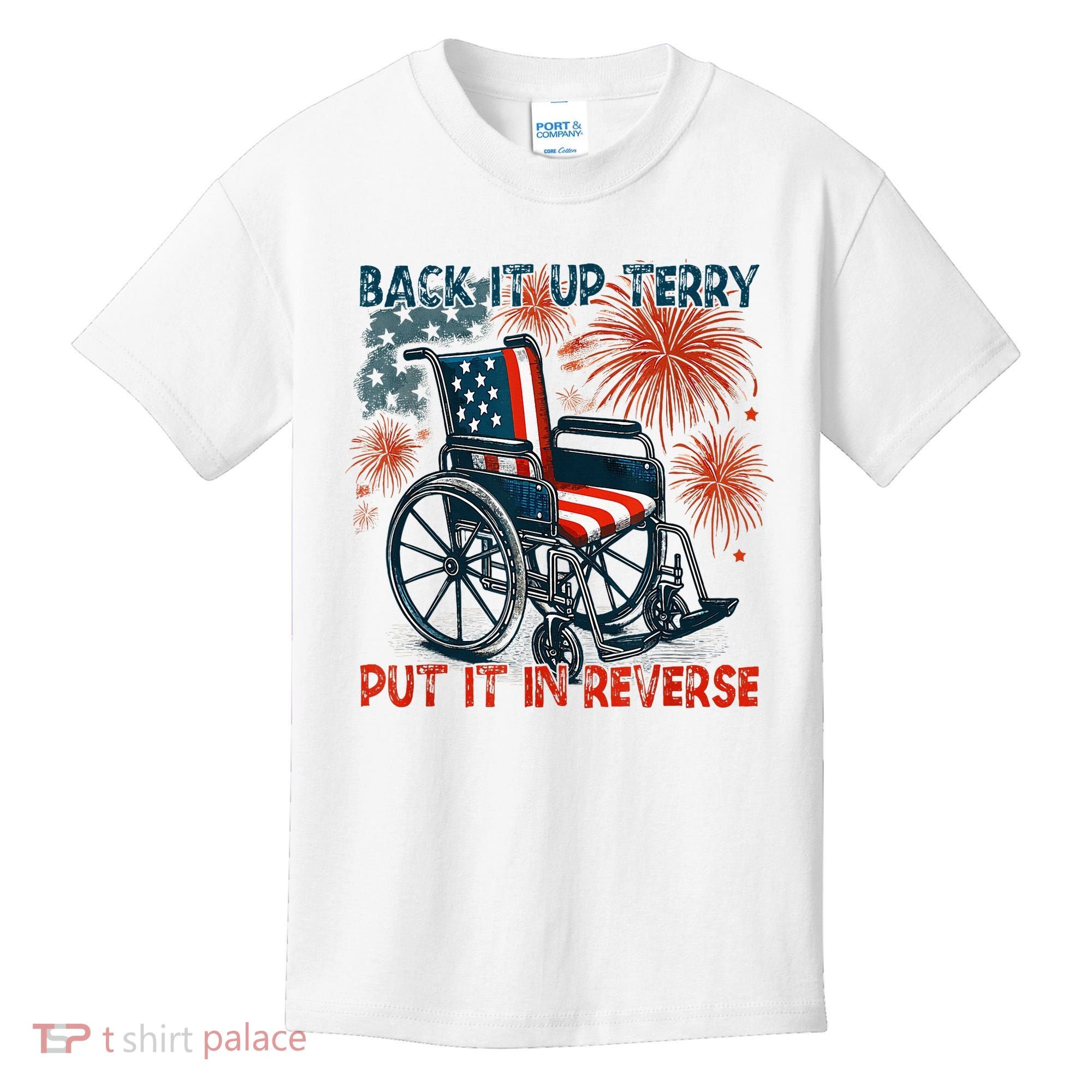 Back It Up Terry Put It In Reverse Fireworks Fun 4th Of July Kids T-Shirt