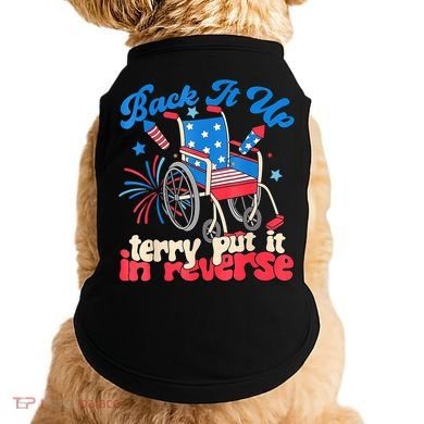 Back It Up Terry Put It In Reverse Firework 4th Of July Doggie Tank
