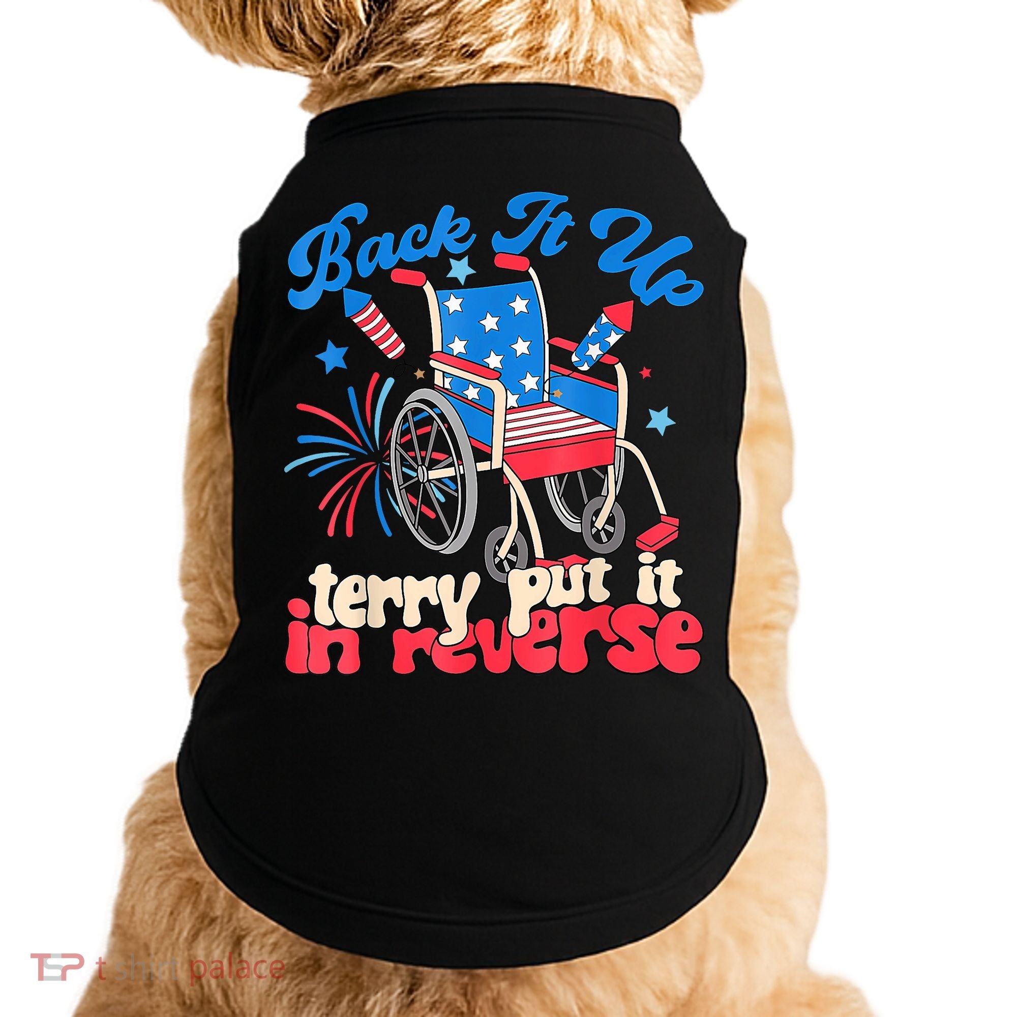 Back It Up Terry Put It In Reverse Firework 4th Of July Doggie Tank