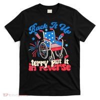 Back It Up Terry Put It In Reverse Firework 4th Of July T-Shirt thumb 0