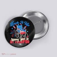 Back It Up Terry Put It In Reverse Firework 4th Of July Button thumb 0