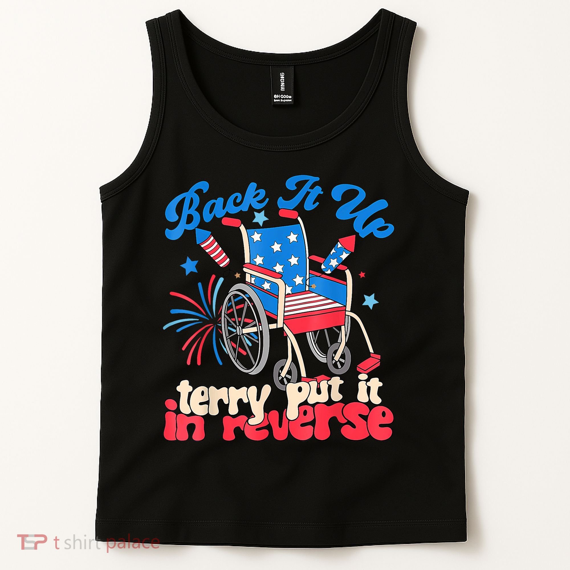 Back It Up Terry Put It In Reverse Firework 4th Of July Tank Top