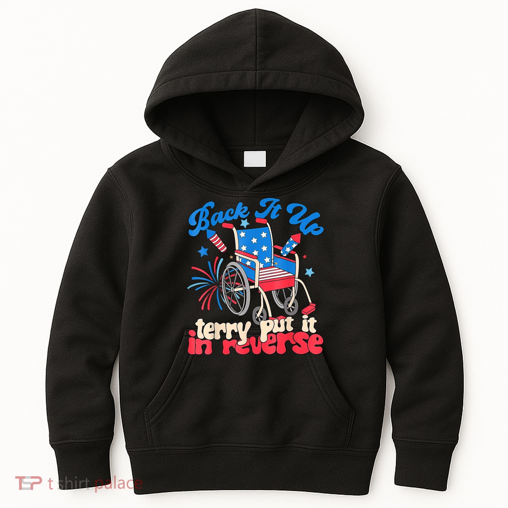Back It Up Terry Put It In Reverse Firework 4th Of July Kids Hoodie