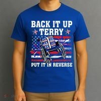 Back It Up Terry Put It In Reverse Funny 4th Of July America Independence Day T-Shirt thumb 3
