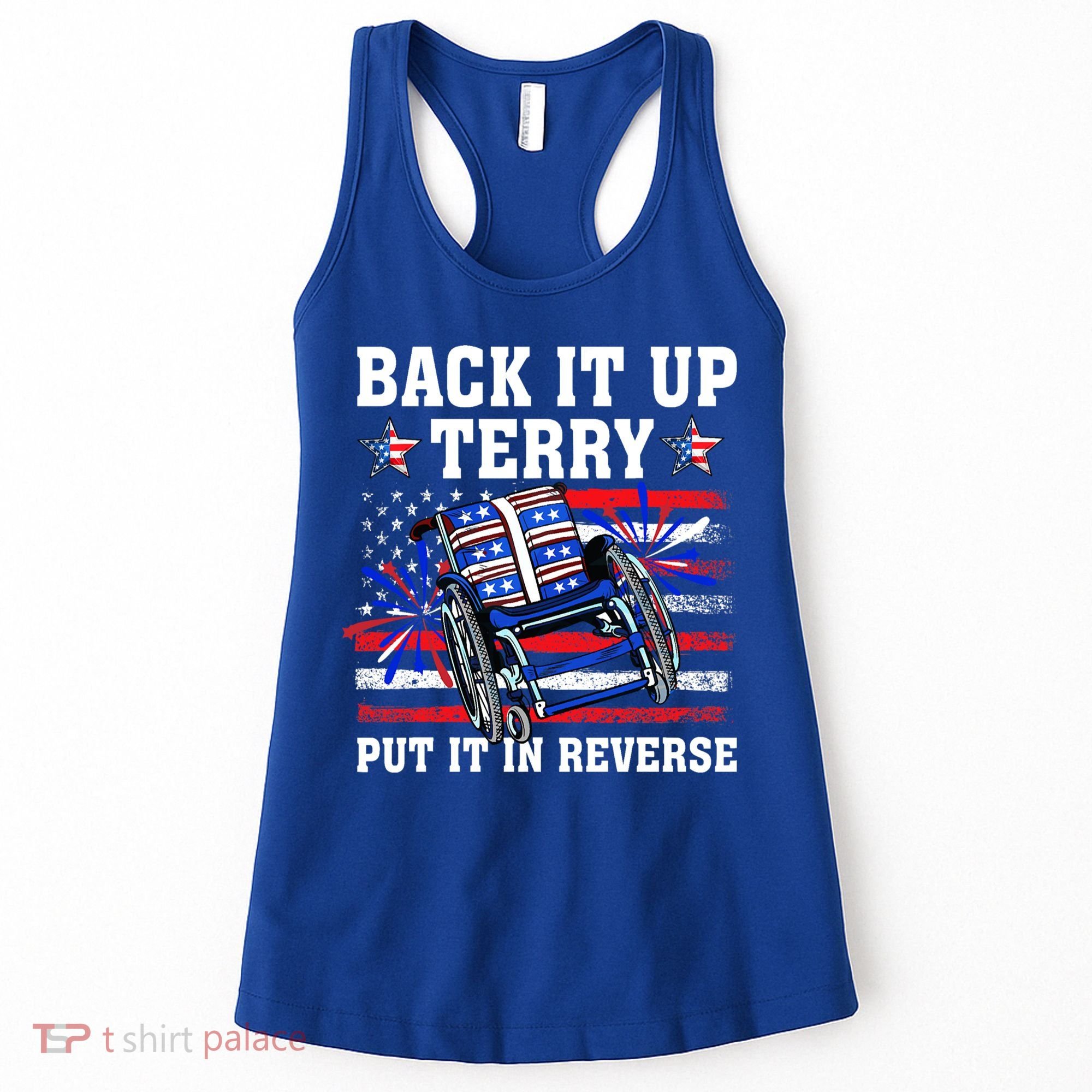 Back It Up Terry Put It In Reverse Funny 4th Of July America Independence Day Women's Tank Top