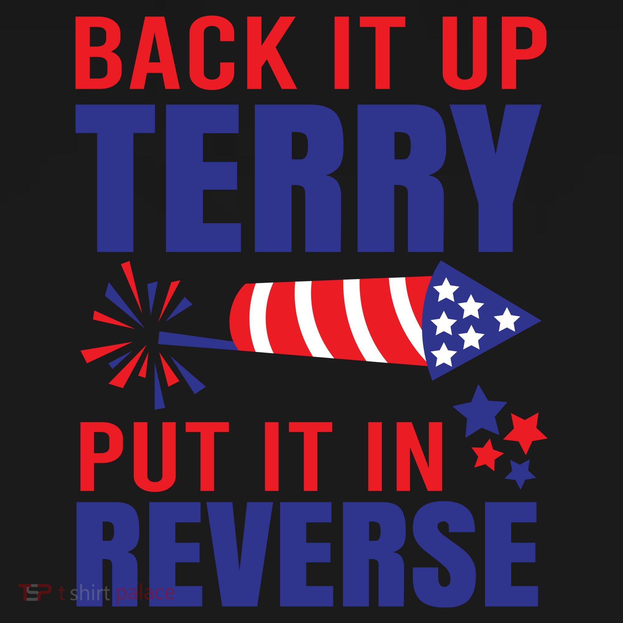 Back It Up Terry Put It In Reverse Funny 4th Of July America Independence Day Tote Bag
