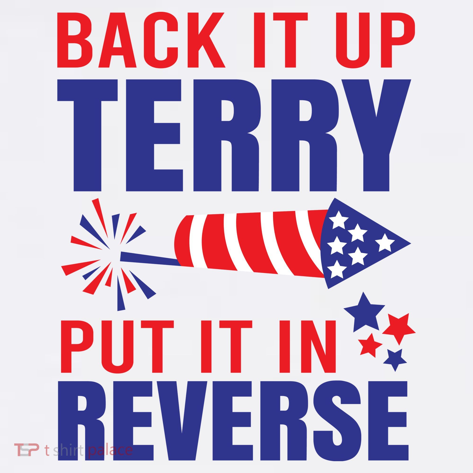 Back It Up Terry Put It In Reverse Funny 4th Of July America Independence Day Women's Tank Top