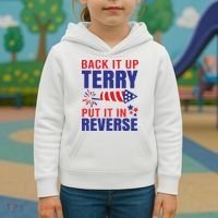 Back It Up Terry Put It In Reverse Funny 4th Of July America Independence Day Kids Hoodie thumb 3