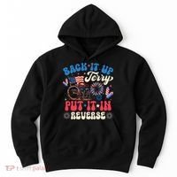 Back It Up Terry Put It In Reverse Firework 4th Of July Hoodie thumb 0