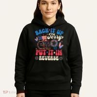 Back It Up Terry Put It In Reverse Firework 4th Of July Hoodie thumb 5