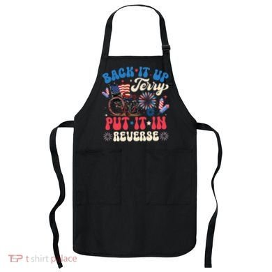 Back It Up Terry Put It In Reverse Firework 4th Of July Apron