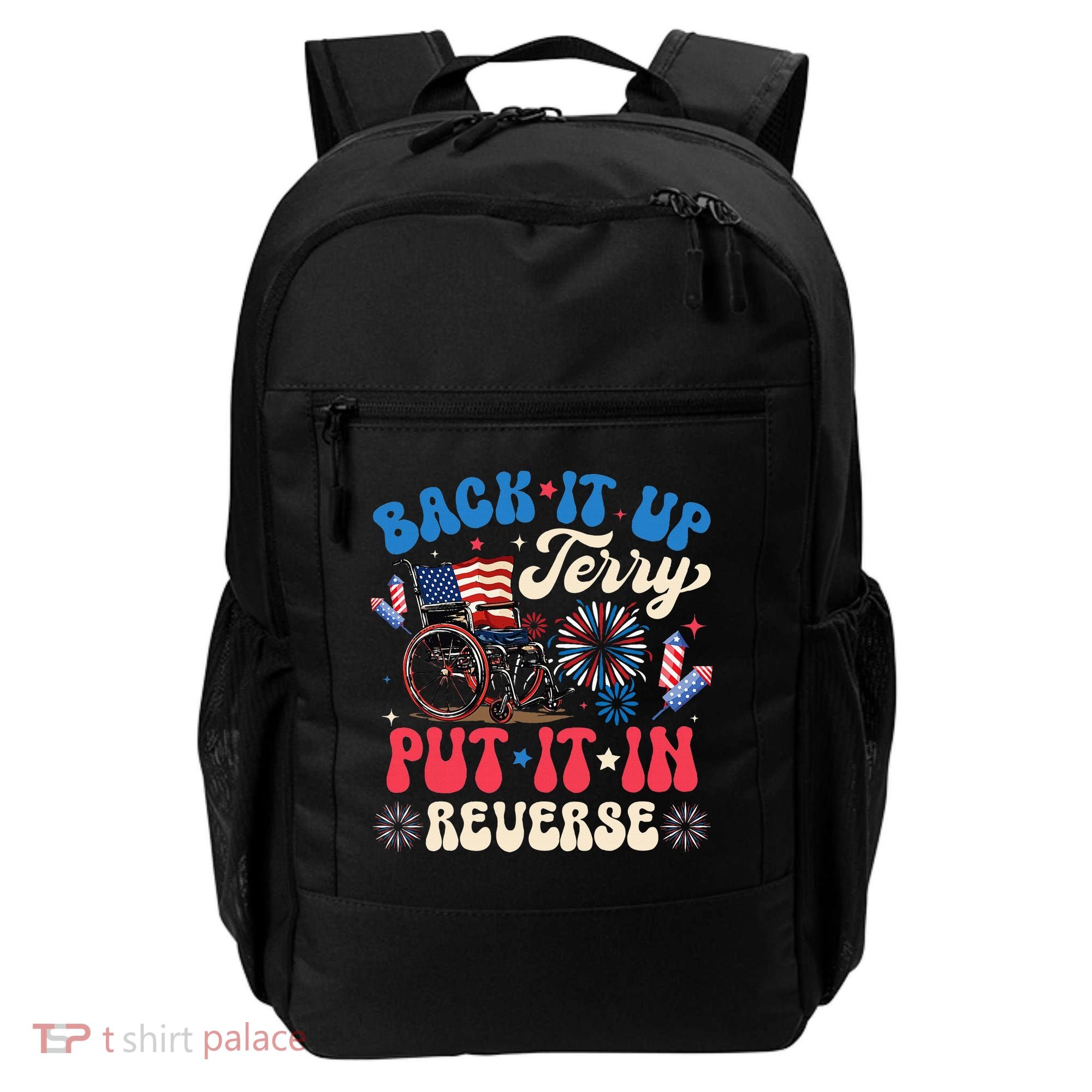 Back It Up Terry Put It In Reverse Firework 4th Of July Backpack