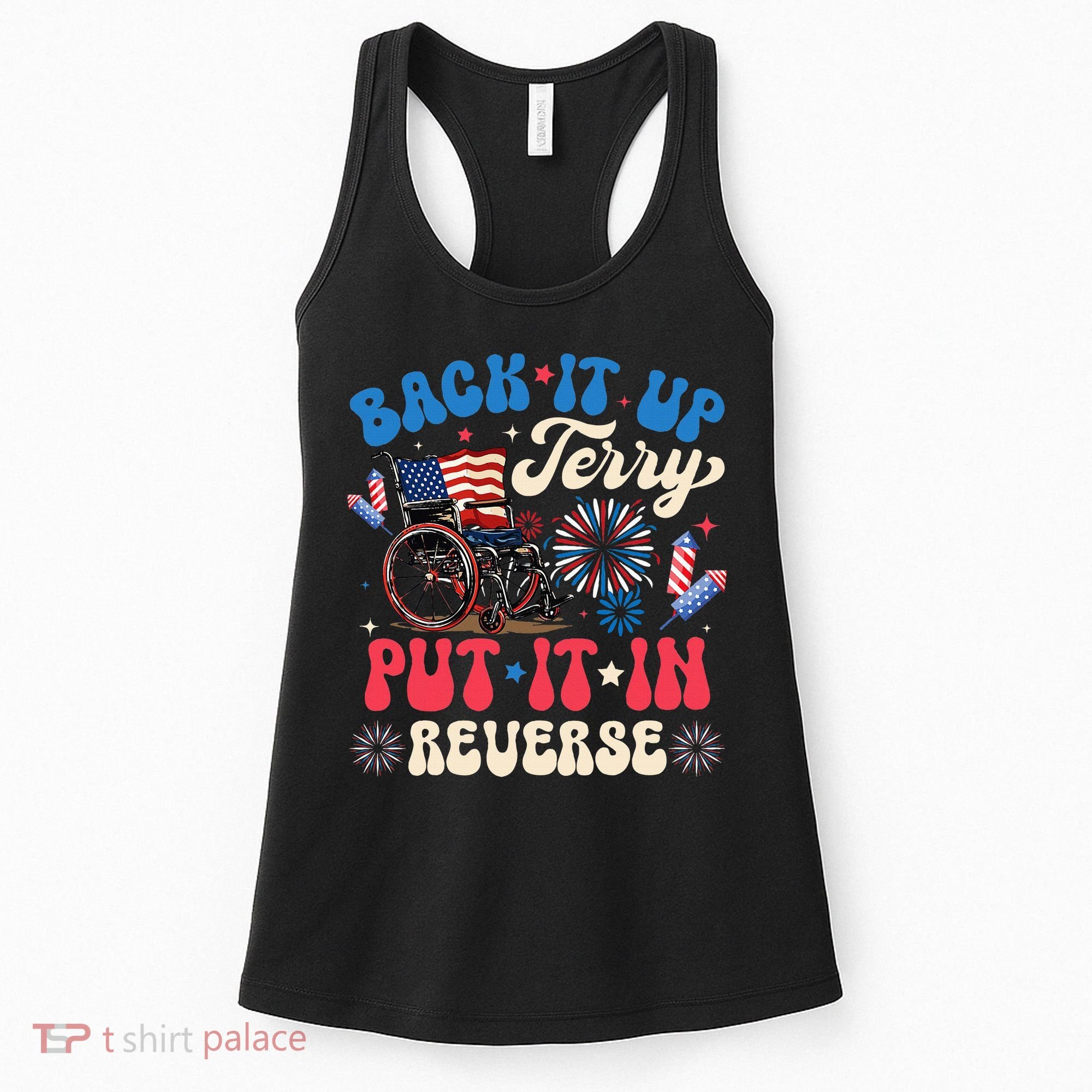 Back It Up Terry Put It In Reverse Firework 4th Of July Women's Tank Top