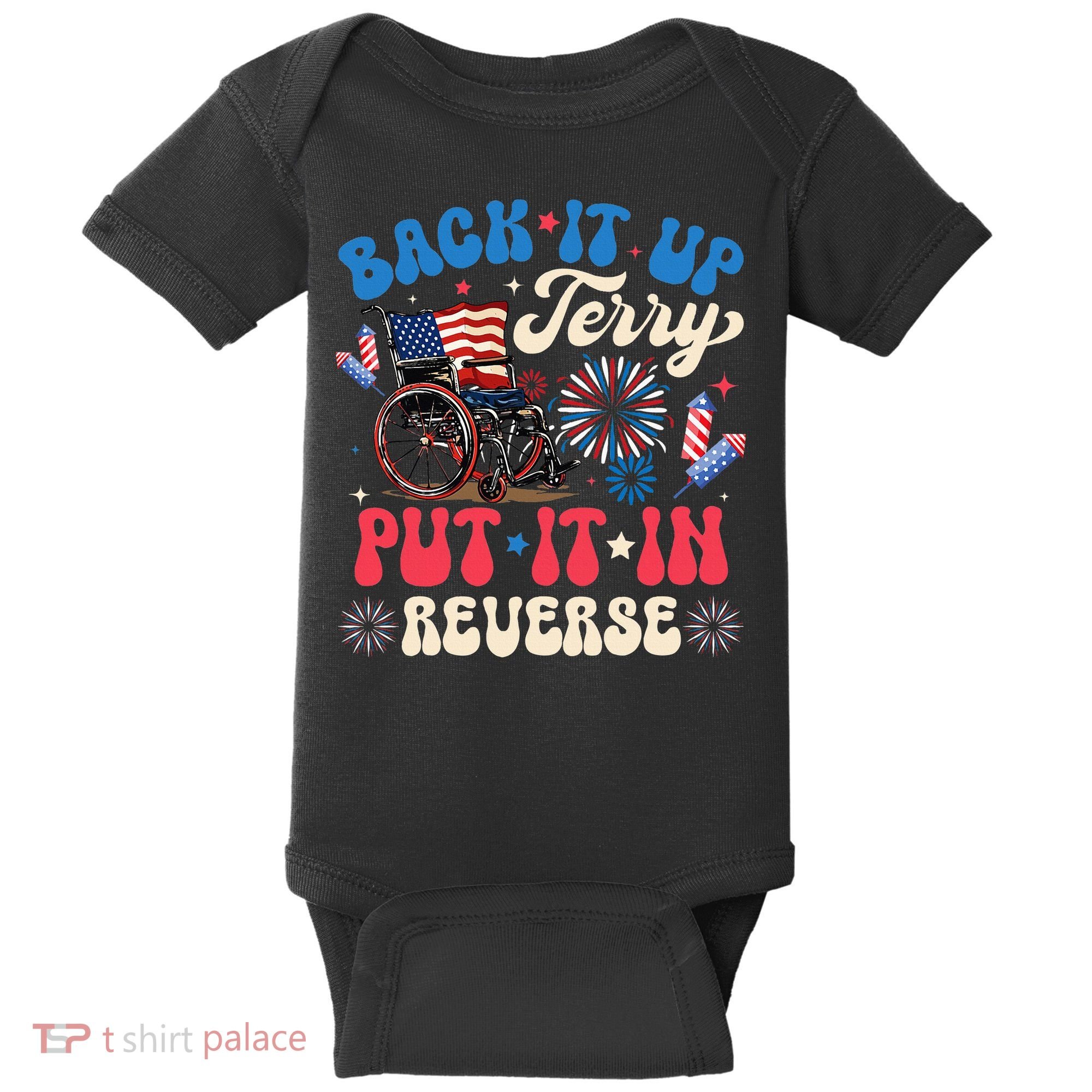 Back It Up Terry Put It In Reverse Firework 4th Of July Baby Bodysuit