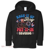 Back It Up Terry Put It In Reverse Firework 4th Of July Toddler Hoodie thumb 0