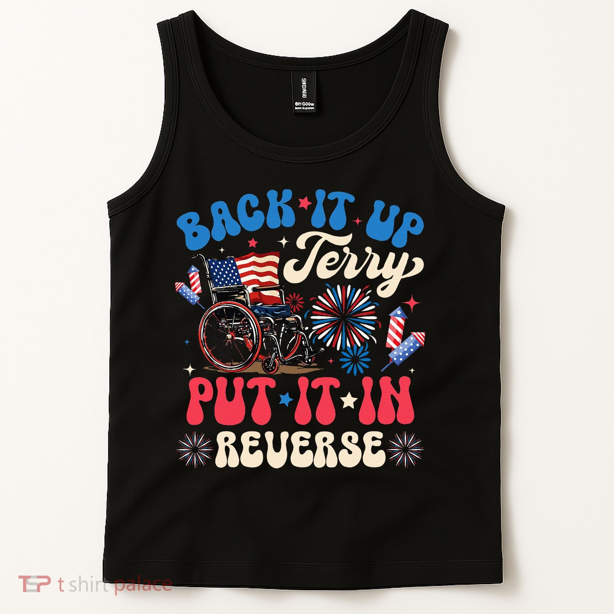Back It Up Terry Put It In Reverse Firework 4th Of July Tank Top