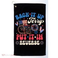 Back It Up Terry Put It In Reverse Firework 4th Of July Golf Towel thumb 0