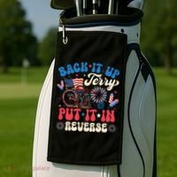 Back It Up Terry Put It In Reverse Firework 4th Of July Golf Towel thumb 2