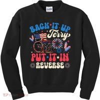 Back It Up Terry Put It In Reverse Firework 4th Of July Kids Sweatshirt thumb 0