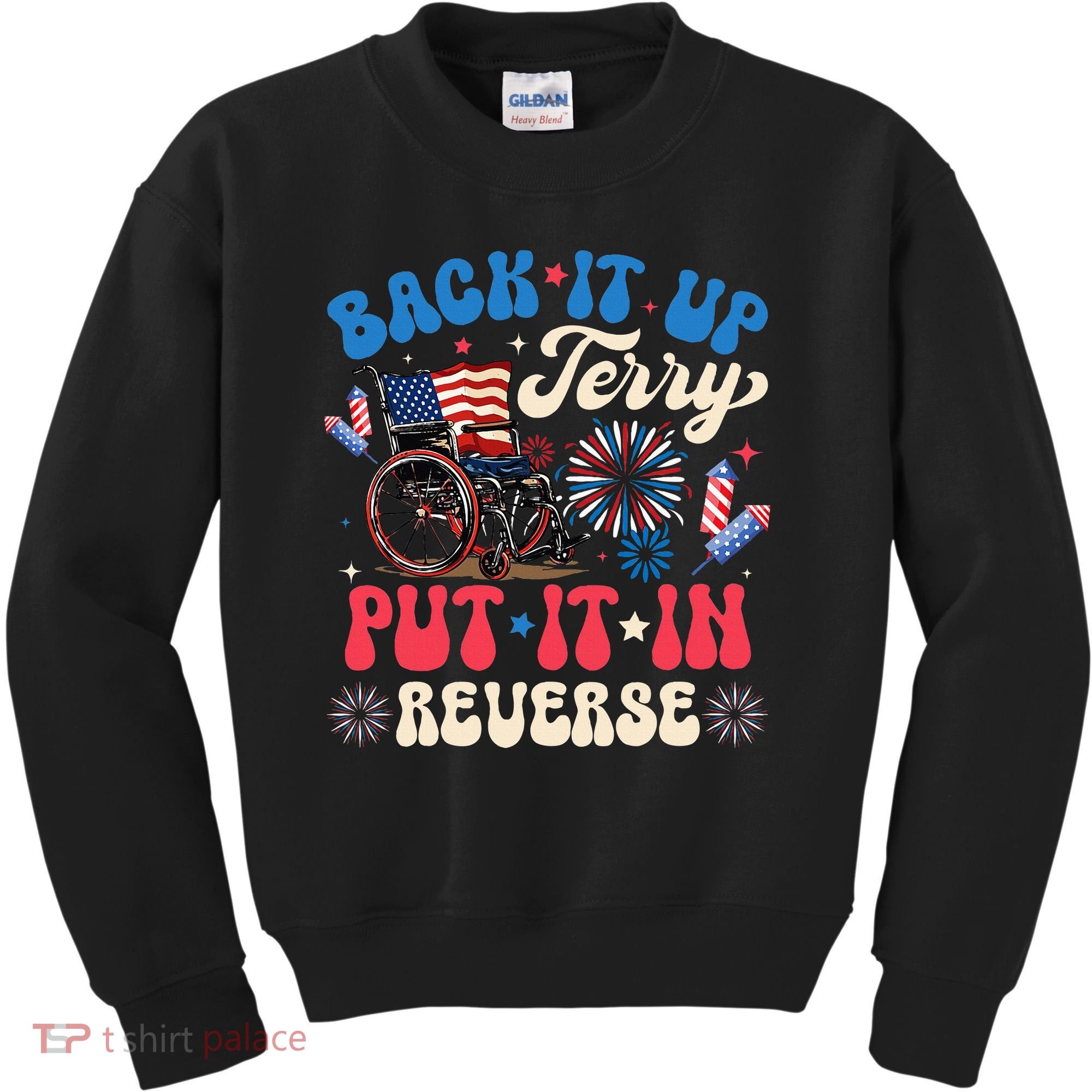 Back It Up Terry Put It In Reverse Firework 4th Of July Kids Sweatshirt