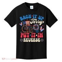 Back It Up Terry Put It In Reverse Firework 4th Of July Kids T-Shirt thumb 0