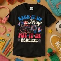 Back It Up Terry Put It In Reverse Firework 4th Of July Kids T-Shirt thumb 3