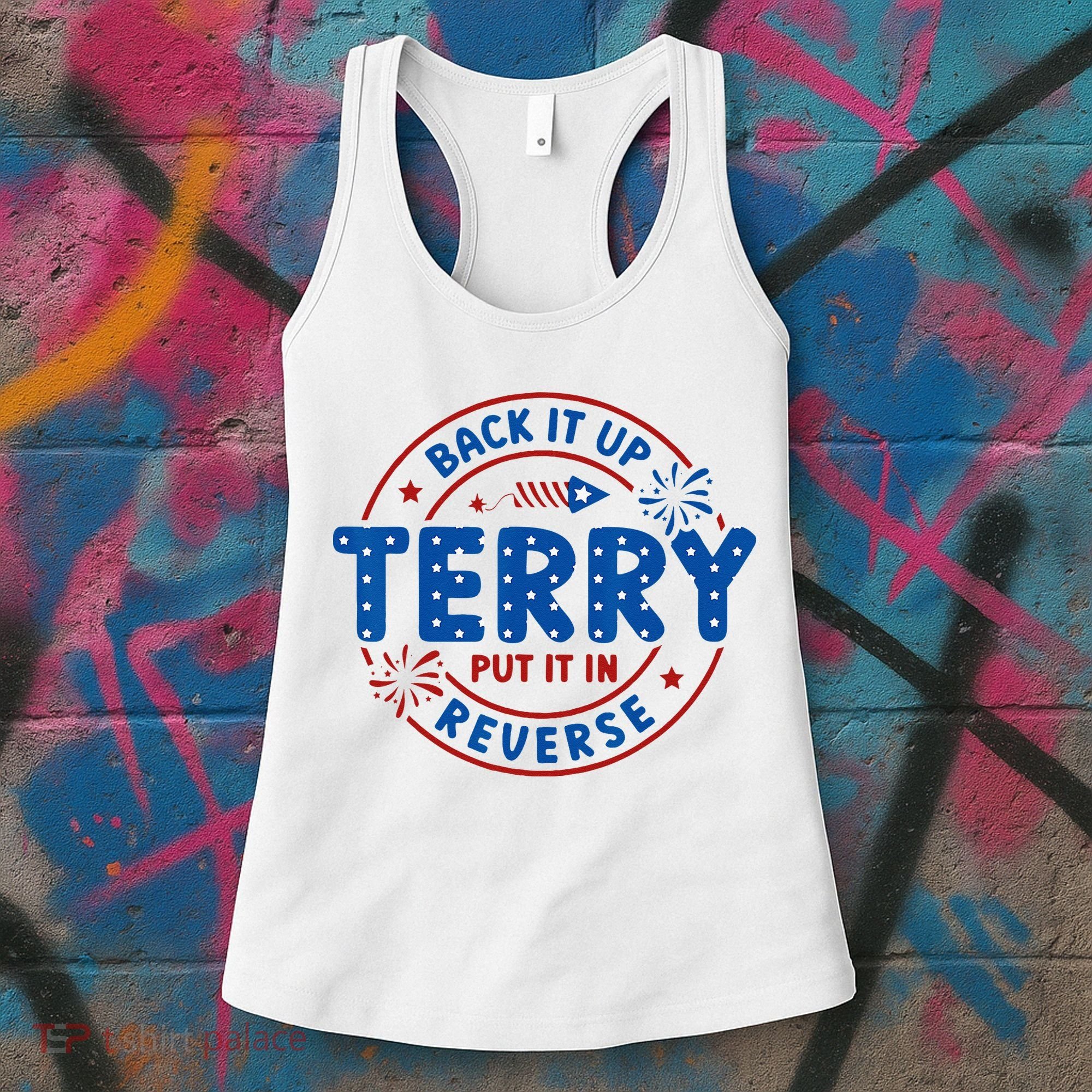 Back It Up Terry Put It In Reverse 4th Of July For Men Women Women's Tank Top