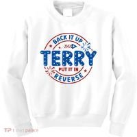 Back It Up Terry Put It In Reverse 4th Of July For Men Women Kids Sweatshirt thumb 0