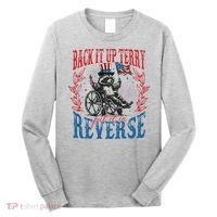Back It Up Terry Put It In Reverse Funny Racoon 4th Of July Long Sleeve Shirt thumb 0