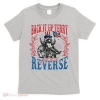 Back It Up Terry Put It In Reverse Funny Racoon 4th Of July T-Shirt thumb 0