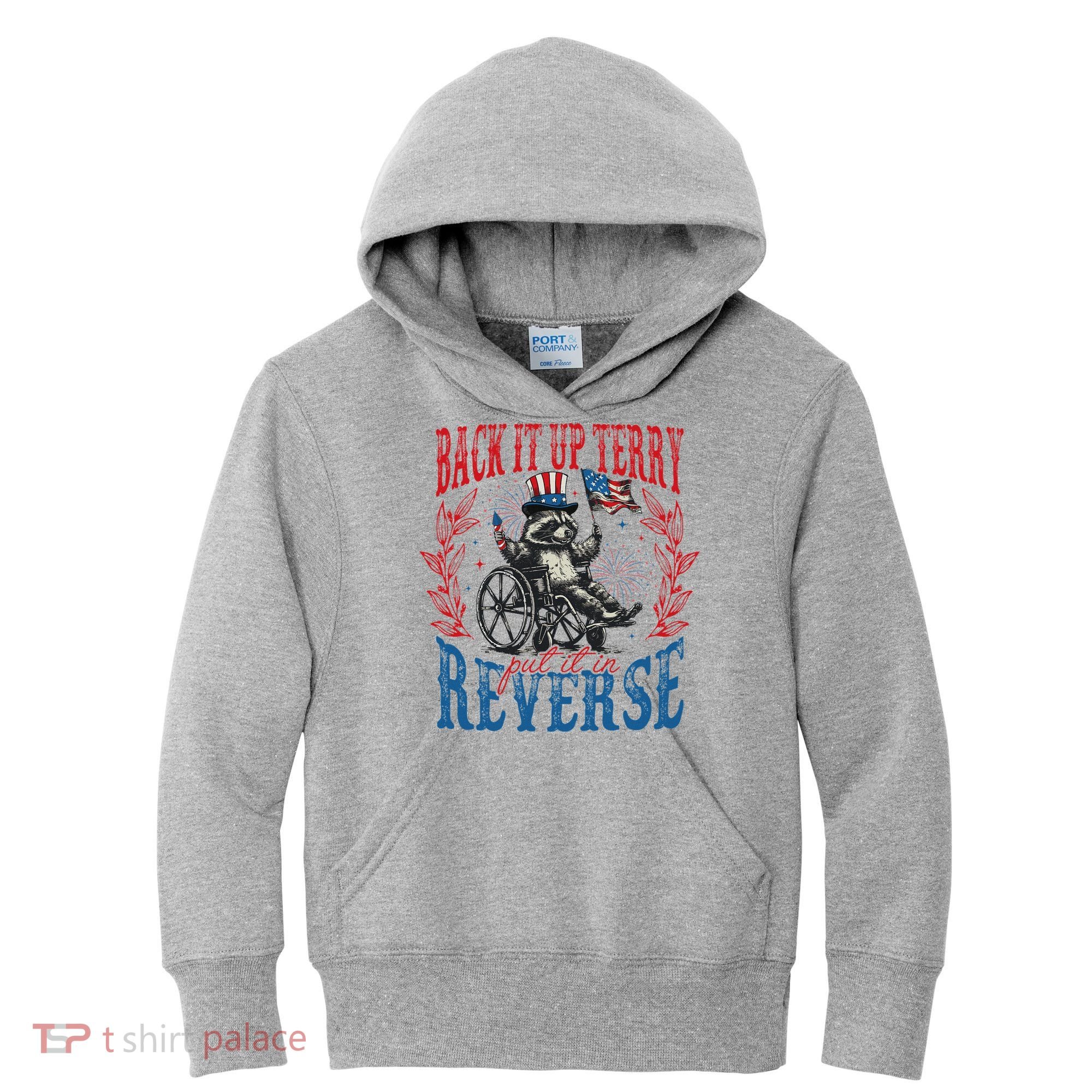 Back It Up Terry Put It In Reverse Funny Racoon 4th Of July Kids Hoodie