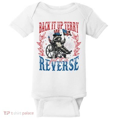 Back It Up Terry Put It In Reverse Funny Racoon 4th Of July Baby Bodysuit