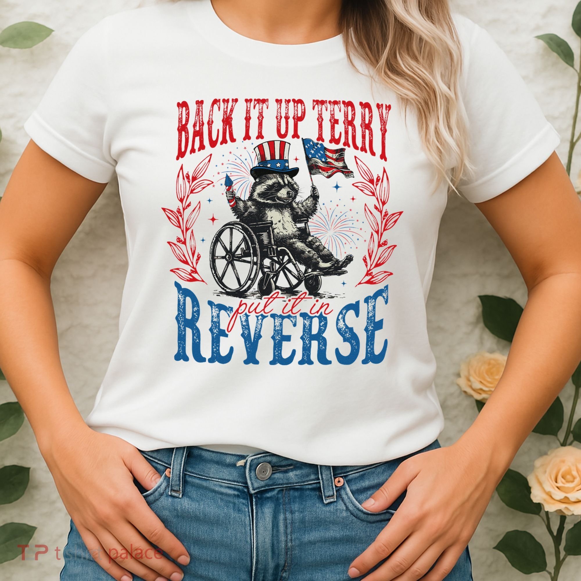 Back It Up Terry Put It In Reverse Funny Racoon 4th Of July Women's T-Shirt