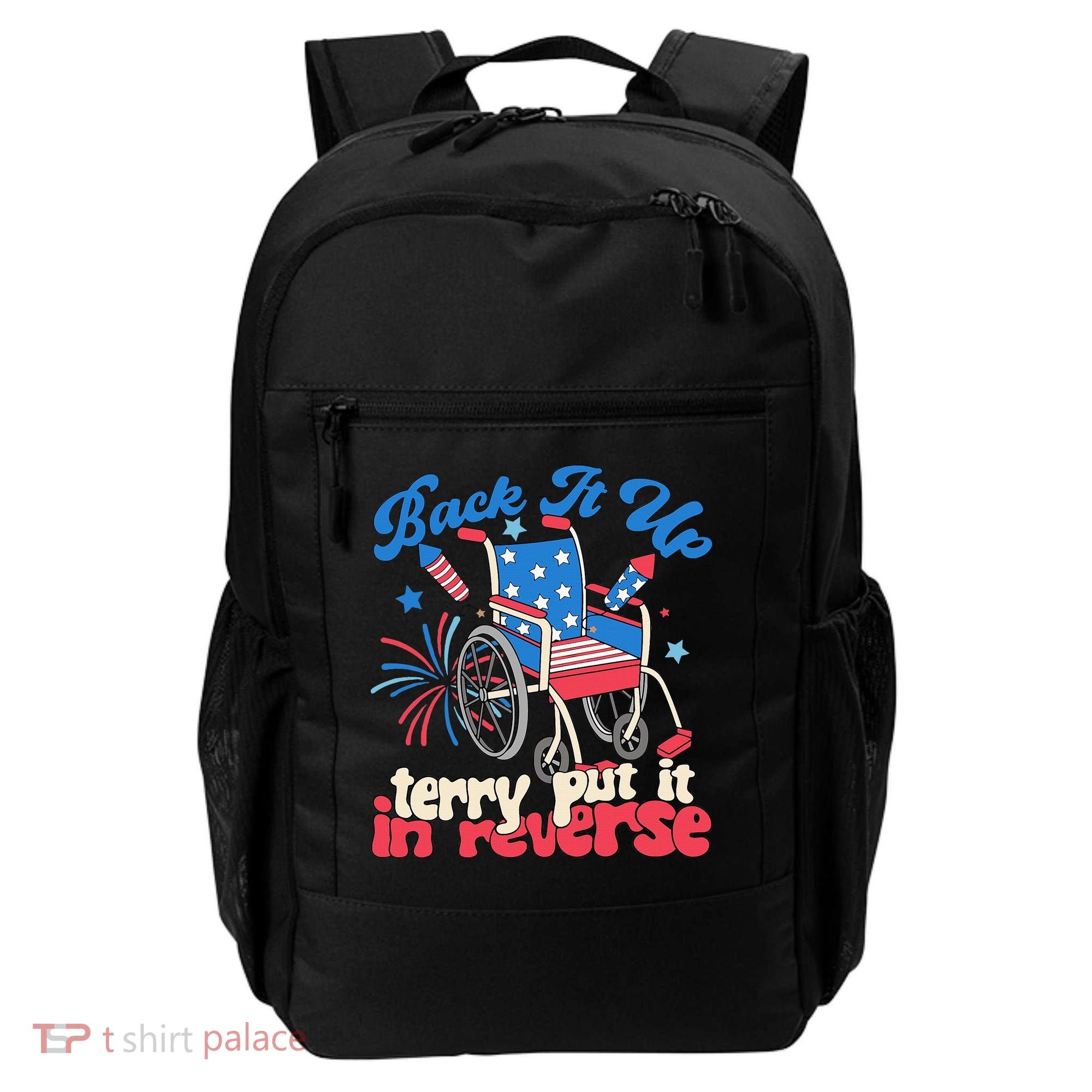 Back It Up Terry Put It In Reverse Firework 4th Of July Backpack