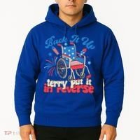 Back It Up Terry Put It In Reverse Firework 4th Of July Hoodie thumb 2