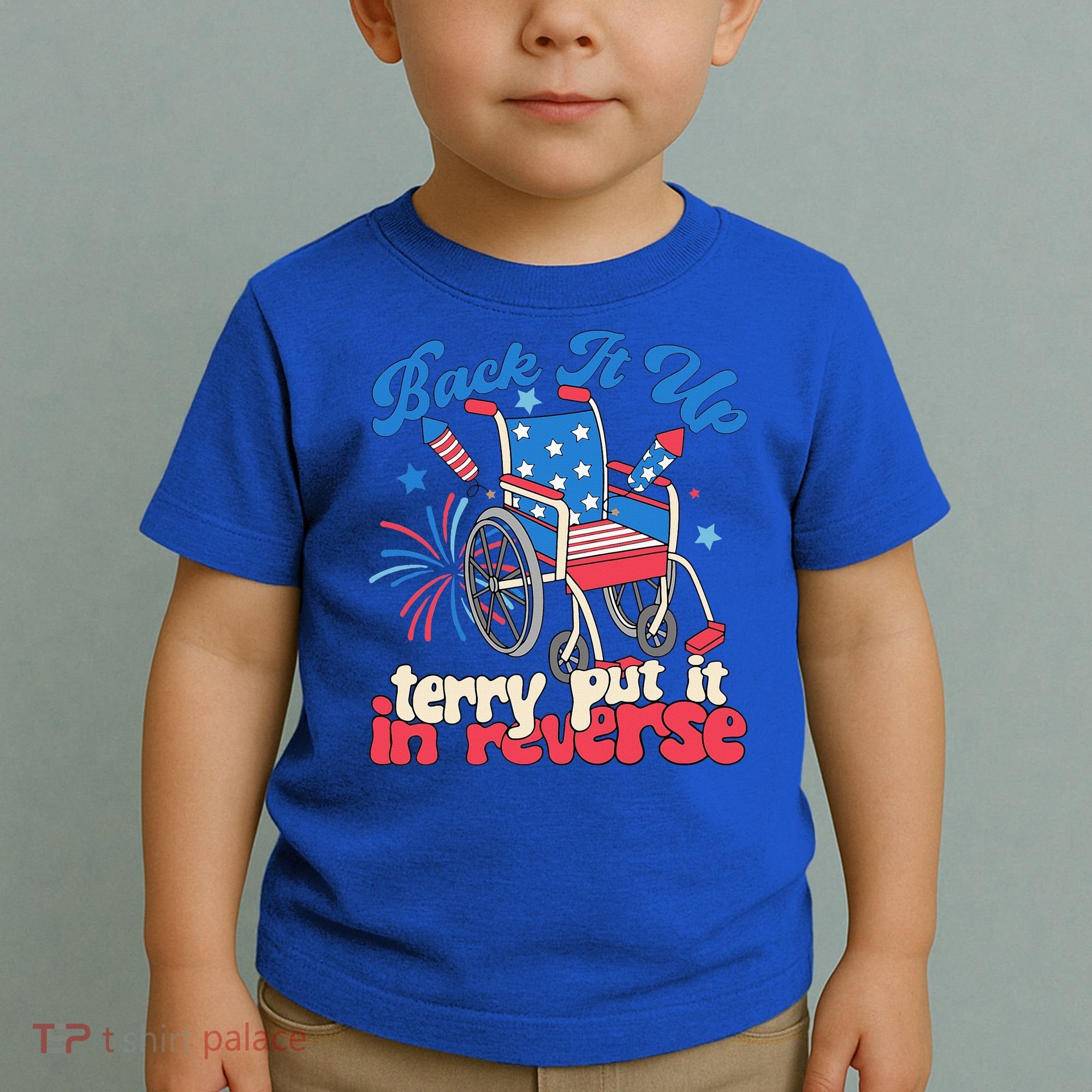 Back It Up Terry Put It In Reverse Firework 4th Of July Toddler T-Shirt