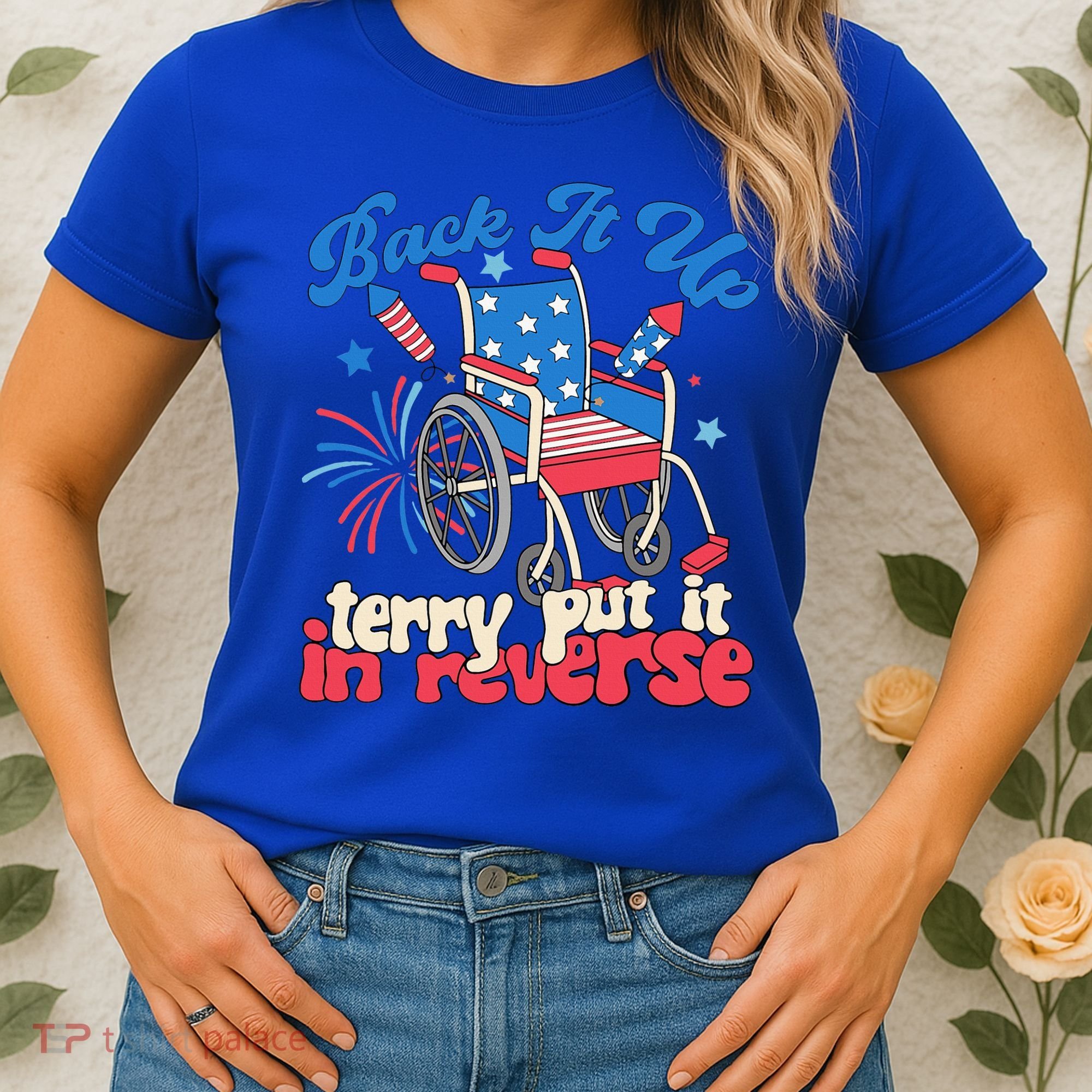 Back It Up Terry Put It In Reverse Firework 4th Of July Women's T-Shirt